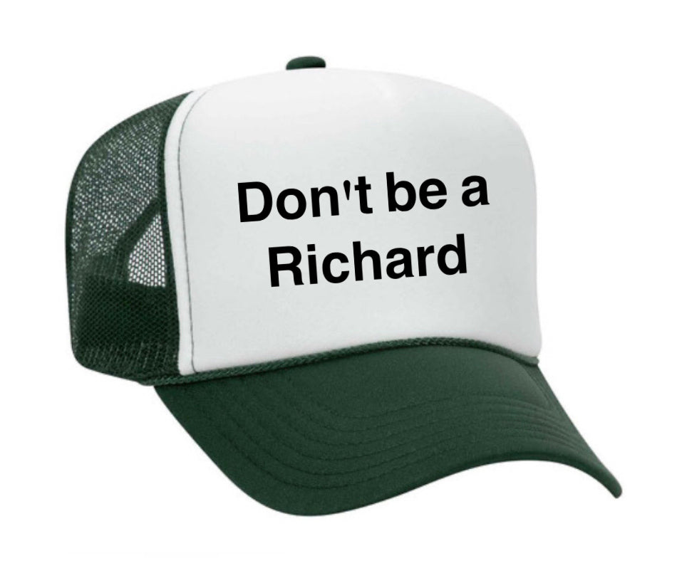 Don't be a Richard Trucker Hat Uncle Bekah’s Inappropriate Trucker Hats