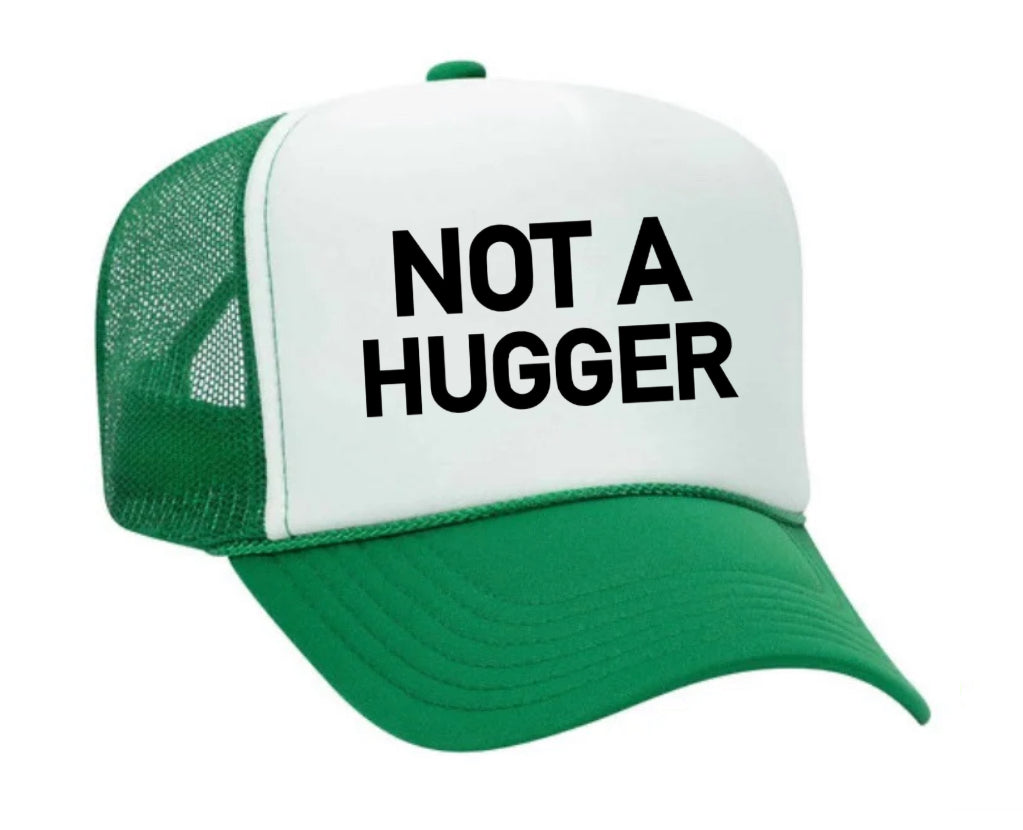 Not A Hugger Trucker Hat Uncle Bekah’s Inappropriate Trucker Hats