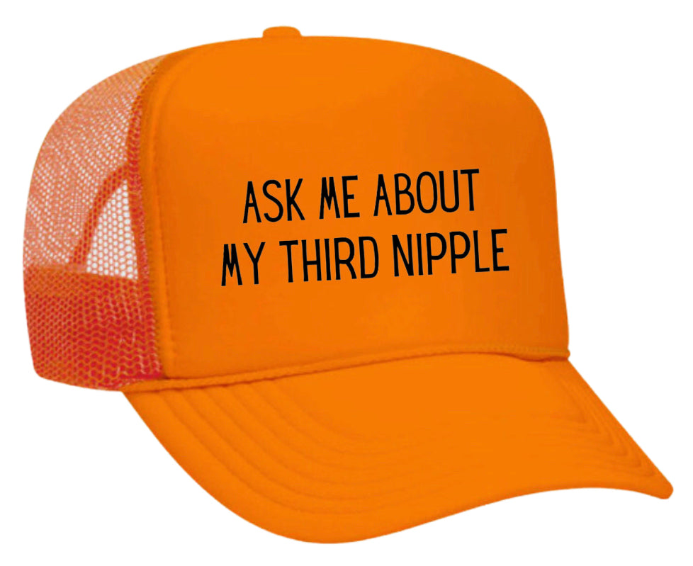 Ask Me About My Third Nipple Trucker Hat Uncle Bekah’s Inappropriate Trucker Hats