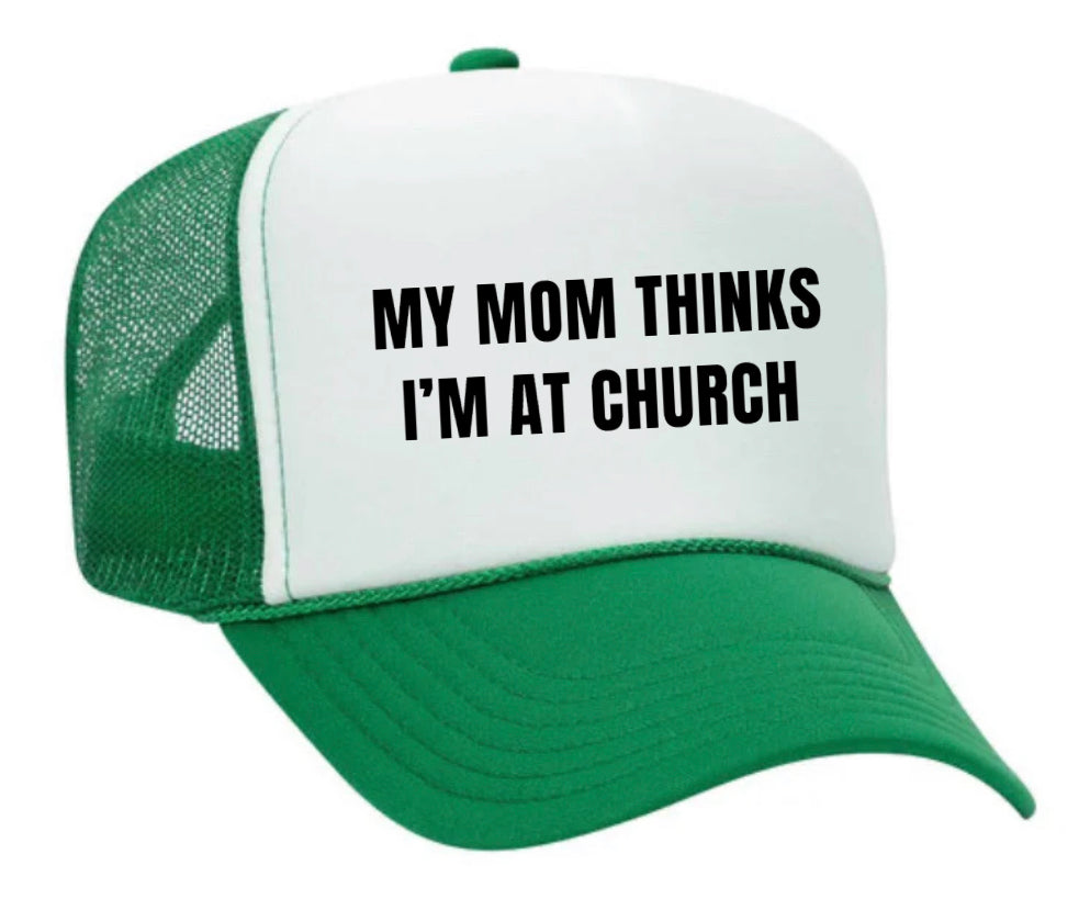 My Mom Thinks I’m at Church Trucker Hat Uncle Bekah’s Inappropriate Trucker Hats