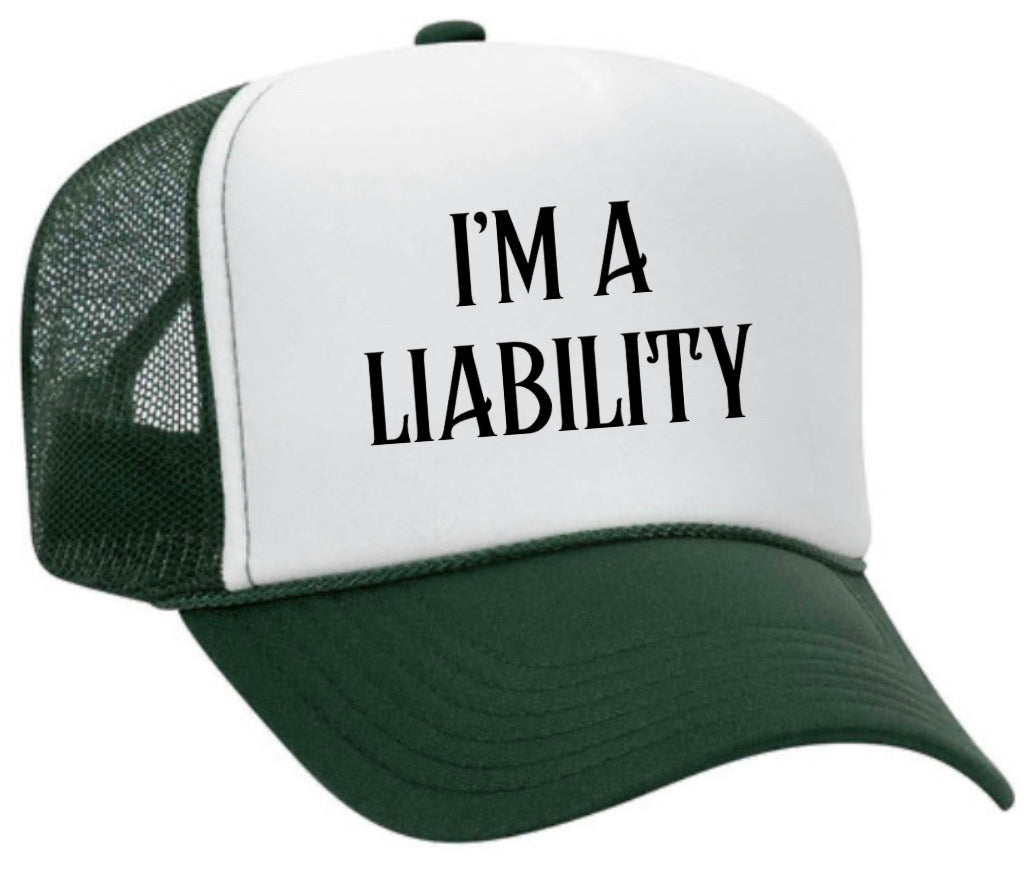 I’m A Liability Trucker Hat Uncle Bekah’s Inappropriate Trucker Hats