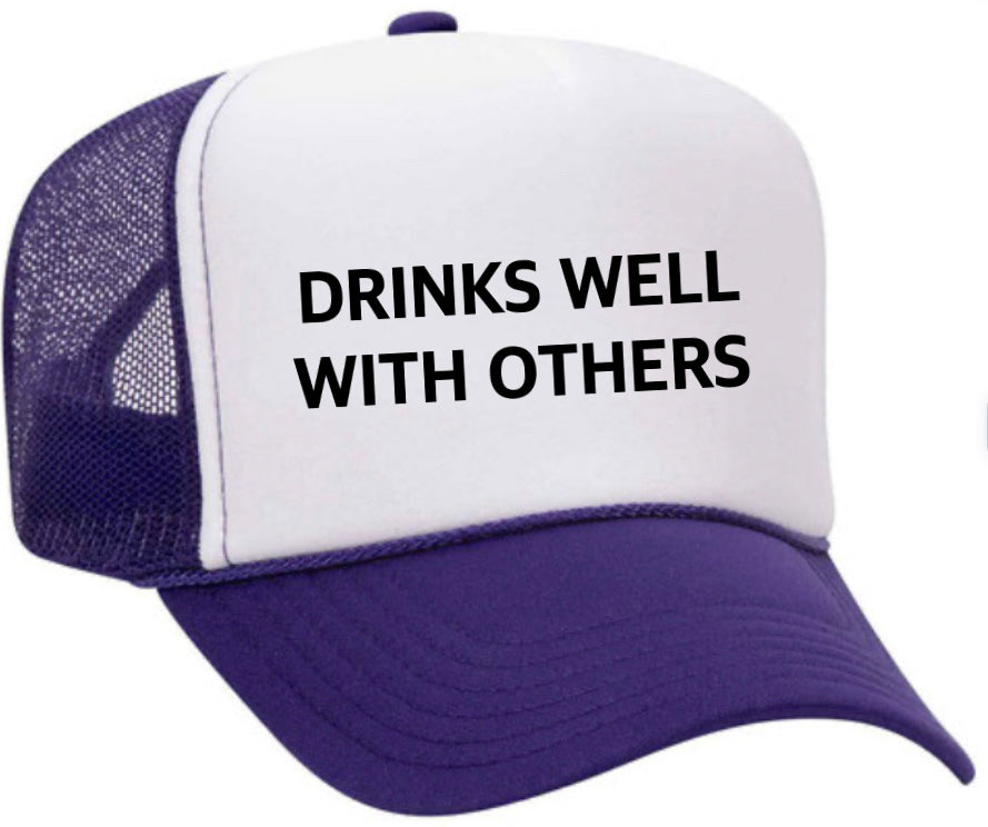 Drinks Well With Others Inappropriate Trucker Hat Uncle Bekah’s Inappropriate Trucker Hats