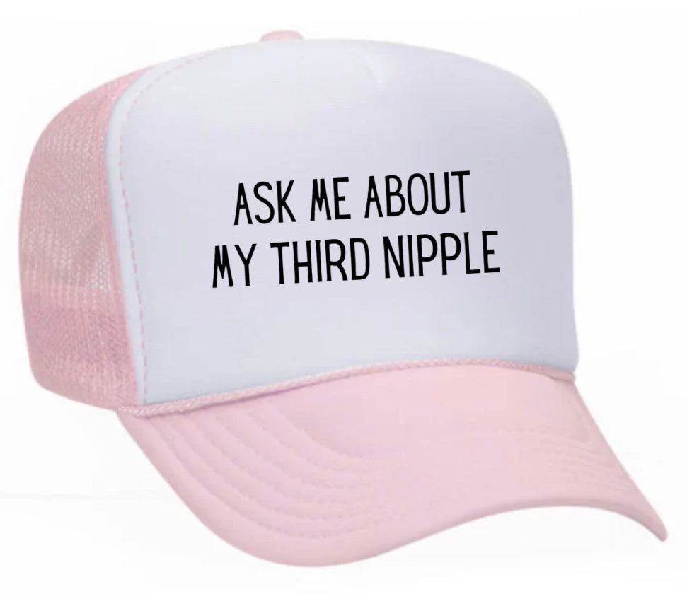Ask Me About My Third Nipple Trucker Hat Uncle Bekah’s Inappropriate Trucker Hats