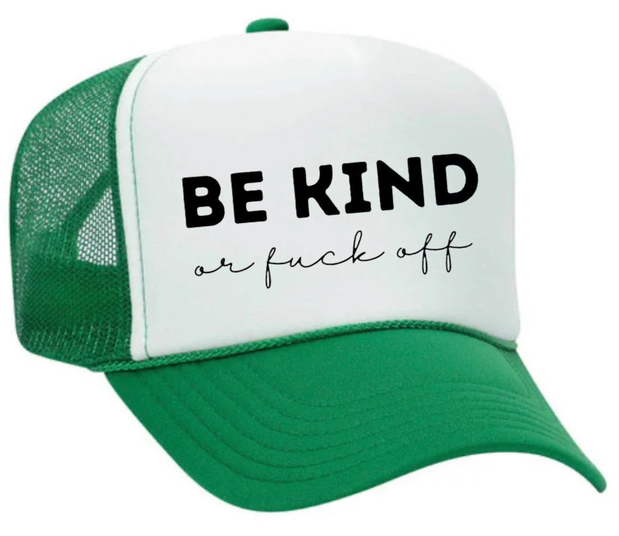 Be Kind or F*ck Off Trucker Hat Uncle Bekah’s Inappropriate Trucker Hats