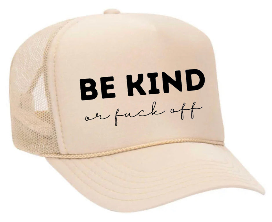 Be Kind or F*ck Off Trucker Hat Uncle Bekah’s Inappropriate Trucker Hats