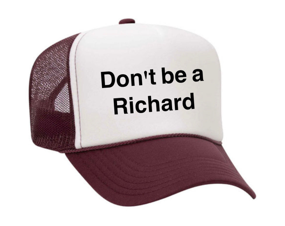 Don't be a Richard Trucker Hat Uncle Bekah’s Inappropriate Trucker Hats