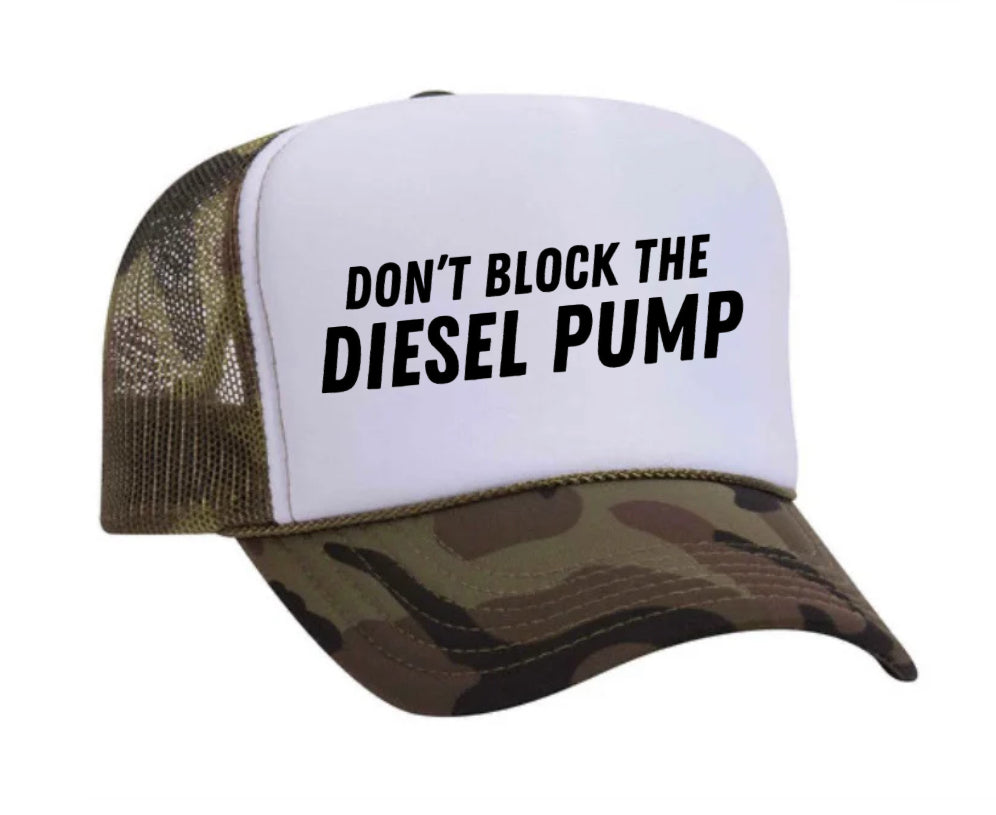 Don’t Block The Diesel Pump Trucker Hat Uncle Bekah’s Inappropriate Trucker Hats