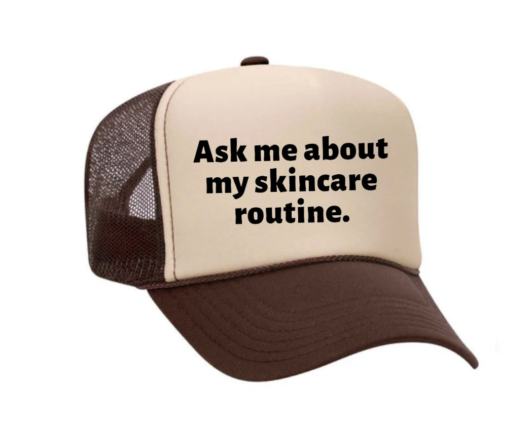 Ask Me About My Skincare Routine Trucker Hat Uncle Bekah’s Inappropriate Trucker Hats