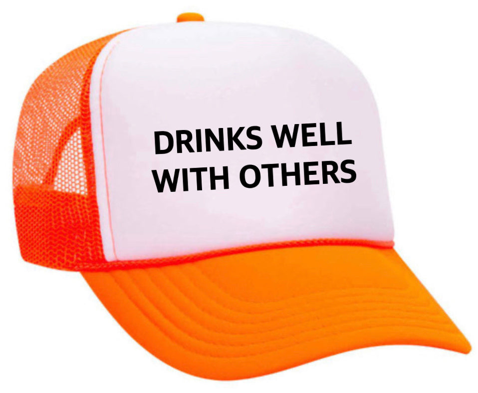 Drinks Well With Others Inappropriate Trucker Hat Uncle Bekah’s Inappropriate Trucker Hats