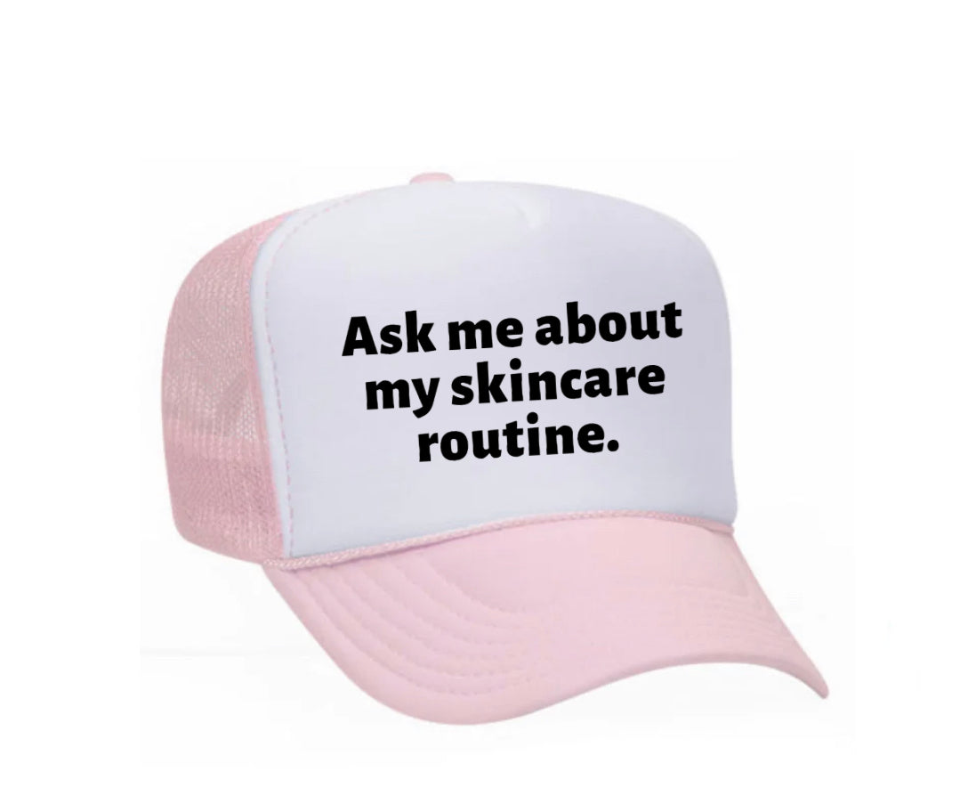 Ask Me About My Skincare Routine Trucker Hat Uncle Bekah’s Inappropriate Trucker Hats