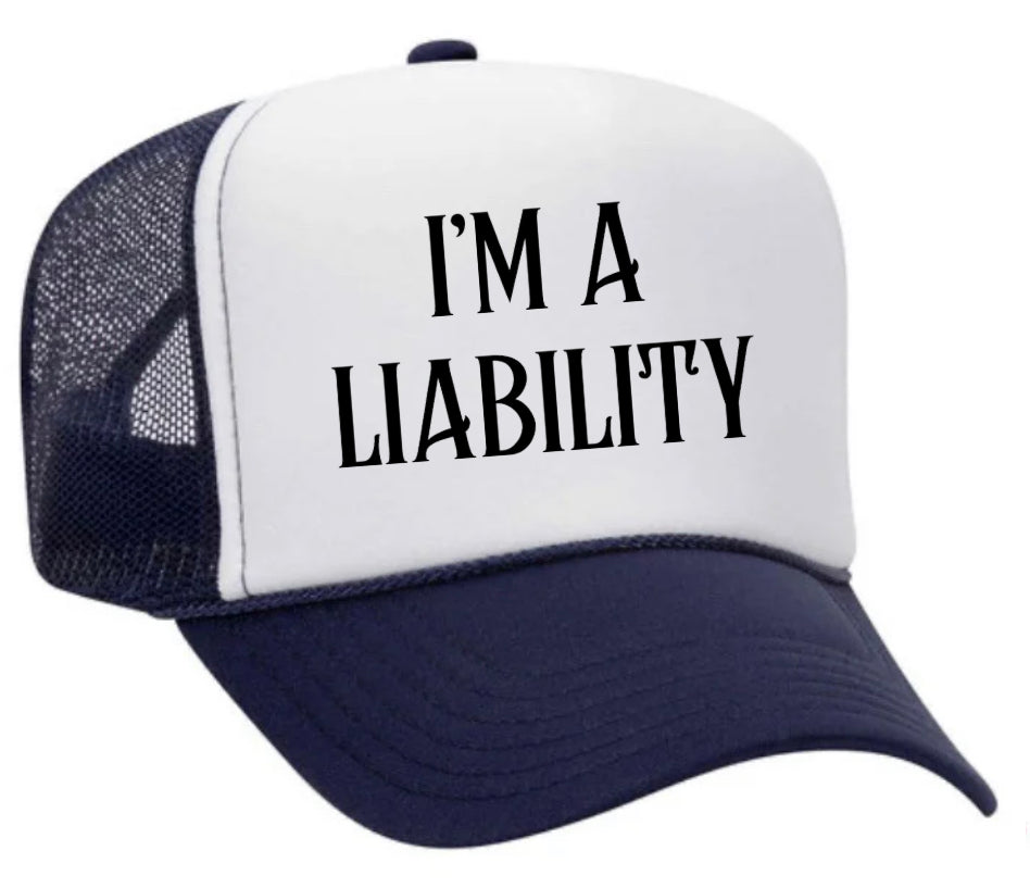 I’m A Liability Trucker Hat Uncle Bekah’s Inappropriate Trucker Hats