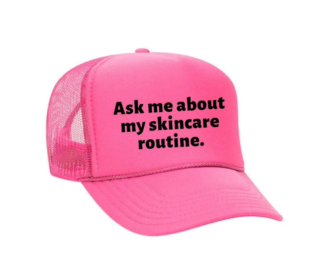 Ask Me About My Skincare Routine Trucker Hat Uncle Bekah’s Inappropriate Trucker Hats