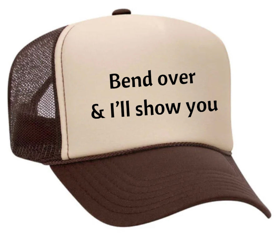 Bend Over & I’ll Show You Trucker Hat Uncle Bekah’s Inappropriate Trucker Hats