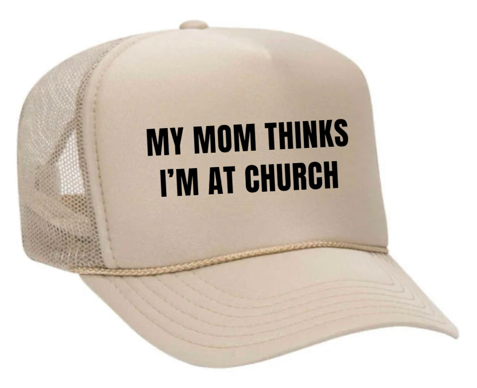 My Mom Thinks I’m at Church Trucker Hat Uncle Bekah’s Inappropriate Trucker Hats