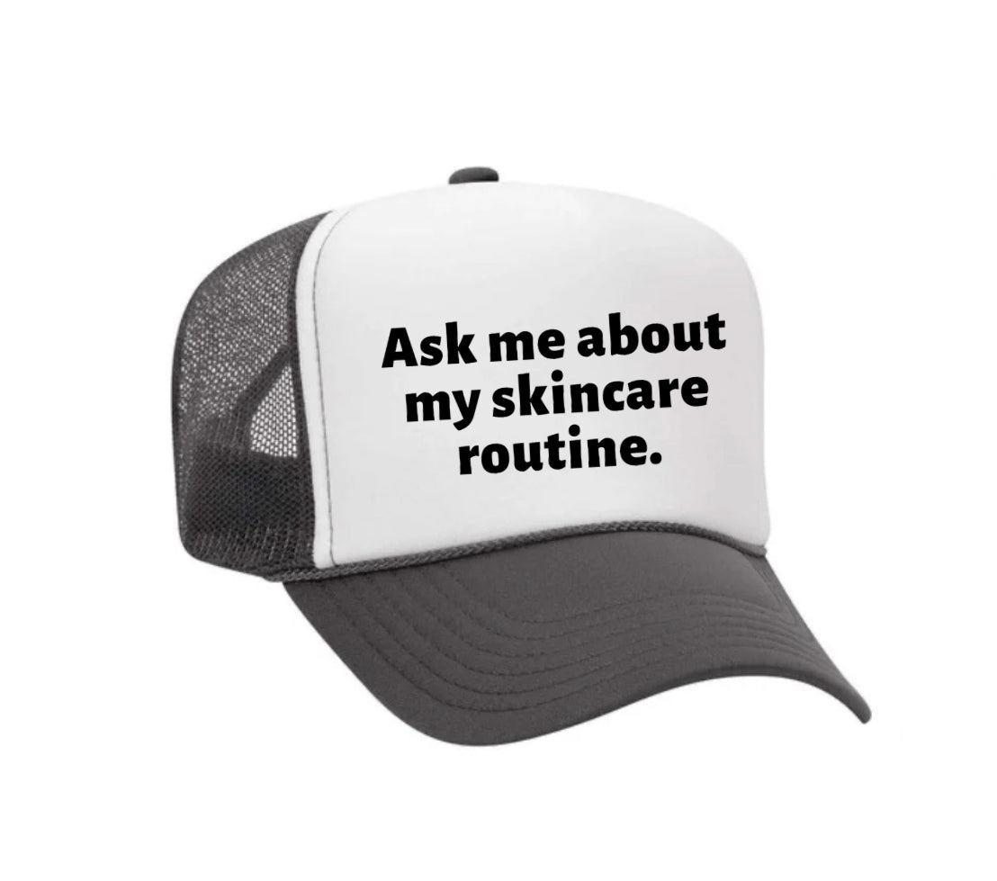 Ask Me About My Skincare Routine Trucker Hat Uncle Bekah’s Inappropriate Trucker Hats