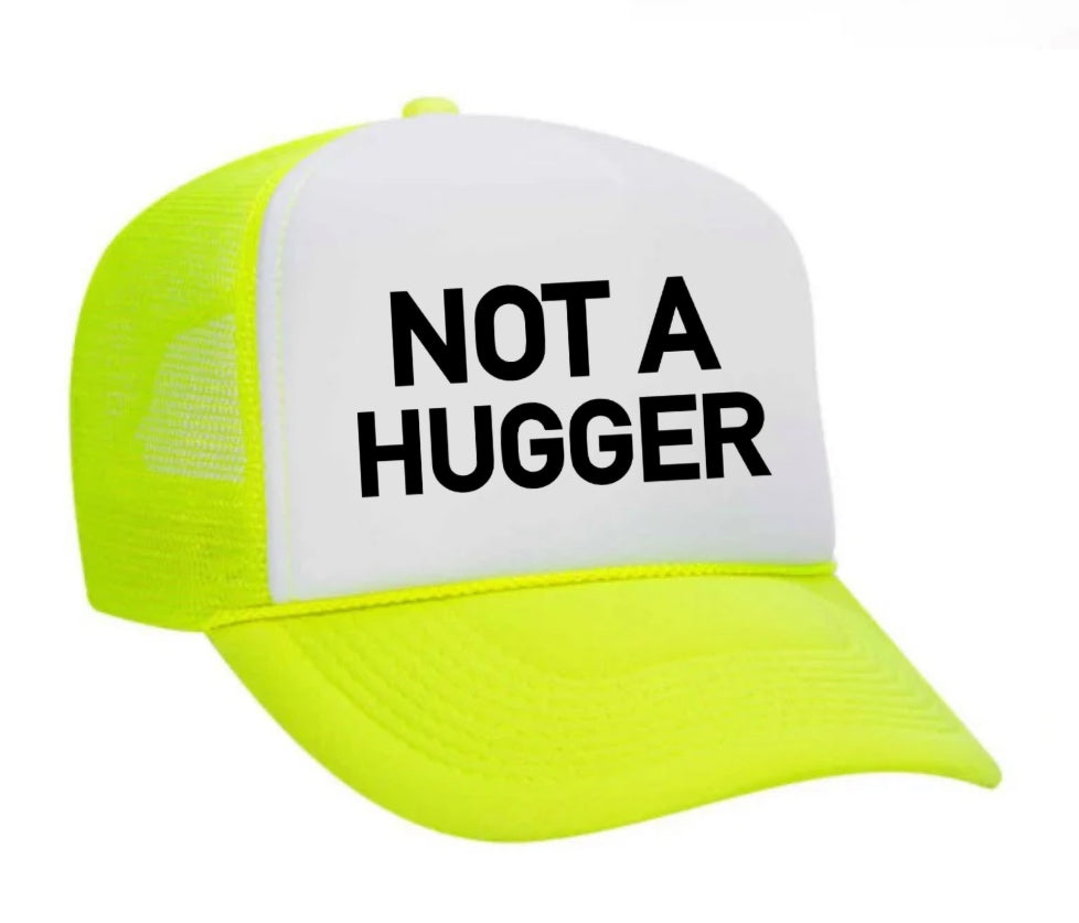 Not A Hugger Trucker Hat Uncle Bekah’s Inappropriate Trucker Hats