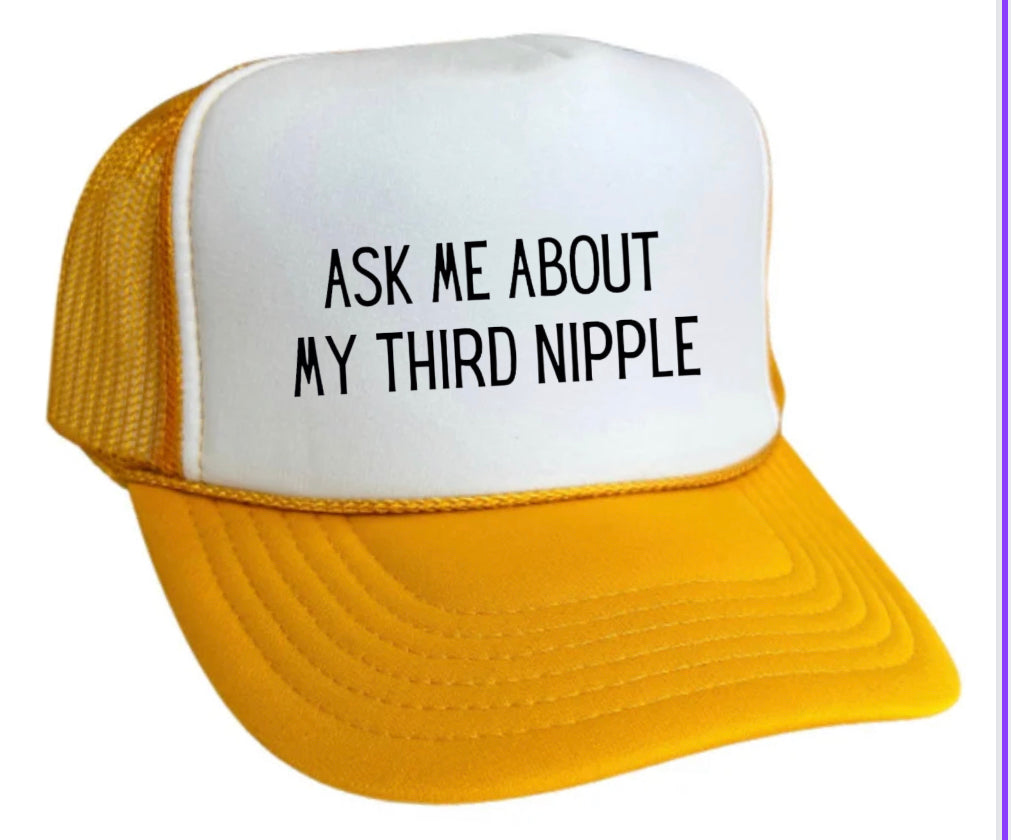 Ask Me About My Third Nipple Trucker Hat Uncle Bekah’s Inappropriate Trucker Hats