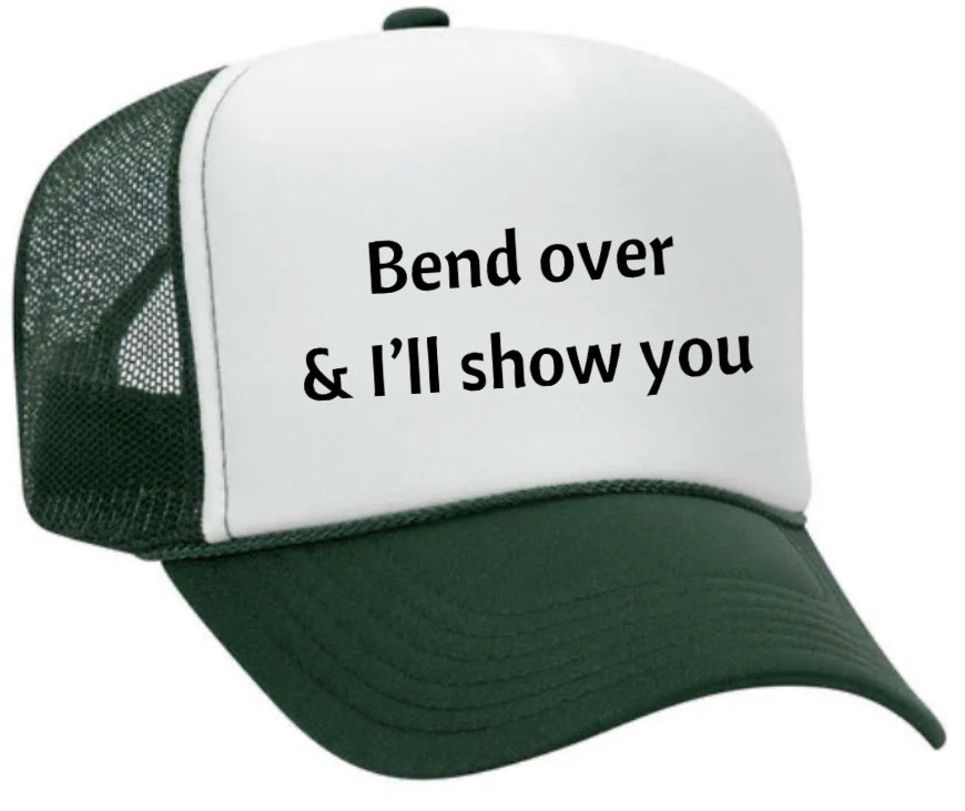 Bend Over & I’ll Show You Trucker Hat Uncle Bekah’s Inappropriate Trucker Hats