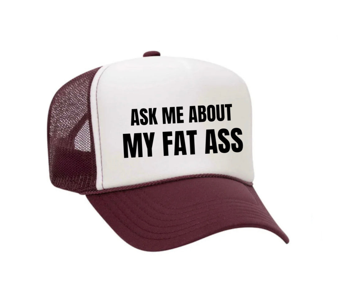 Ask Me About My Fat Ass Trucker Hat Uncle Bekah’s Inappropriate Trucker Hats