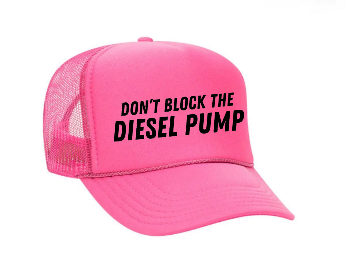Don’t Block The Diesel Pump Trucker Hat Uncle Bekah’s Inappropriate Trucker Hats