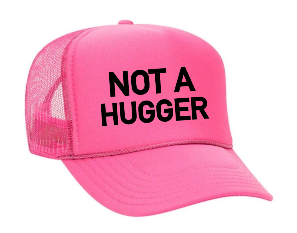 Not A Hugger Trucker Hat Uncle Bekah’s Inappropriate Trucker Hats