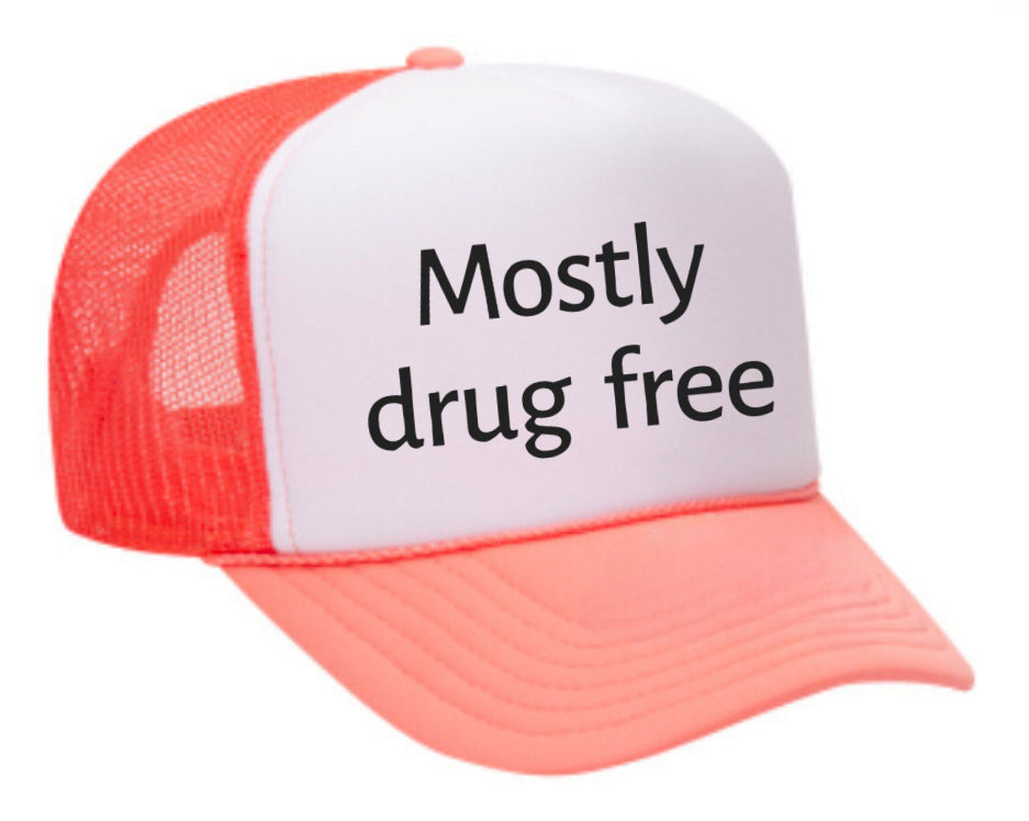 Mostly Drug Free Trucker Hat Uncle Bekah’s Inappropriate Trucker Hats