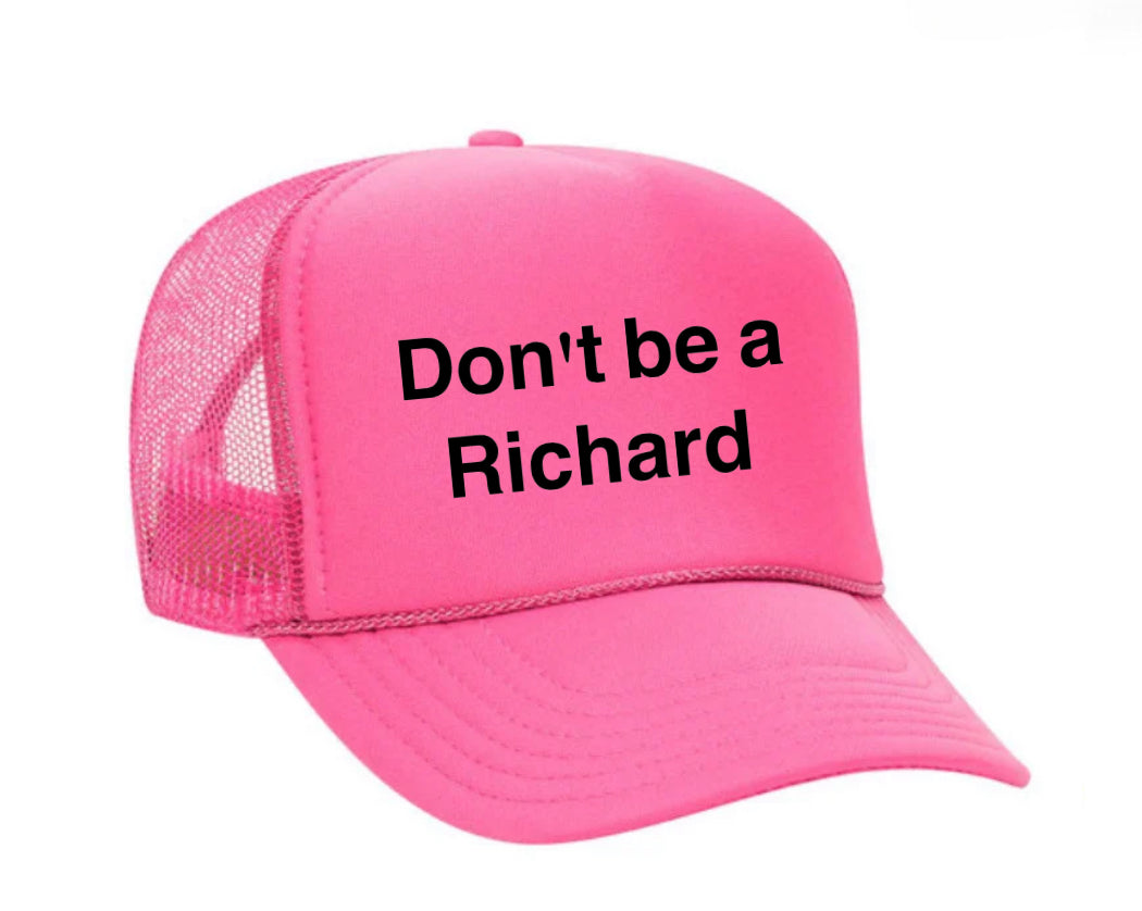 Don't be a Richard Trucker Hat Uncle Bekah’s Inappropriate Trucker Hats