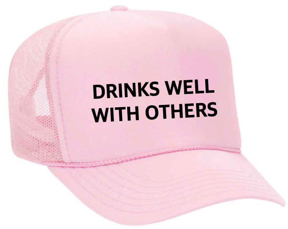 Drinks Well With Others Inappropriate Trucker Hat Uncle Bekah’s Inappropriate Trucker Hats