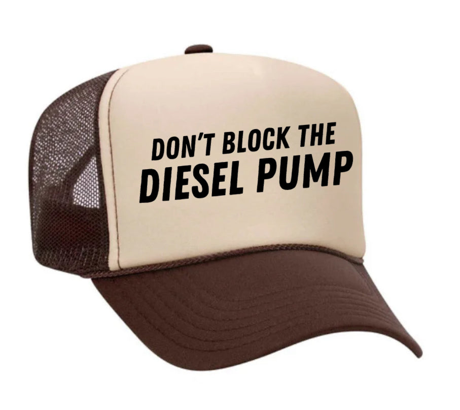 Don’t Block The Diesel Pump Trucker Hat Uncle Bekah’s Inappropriate Trucker Hats