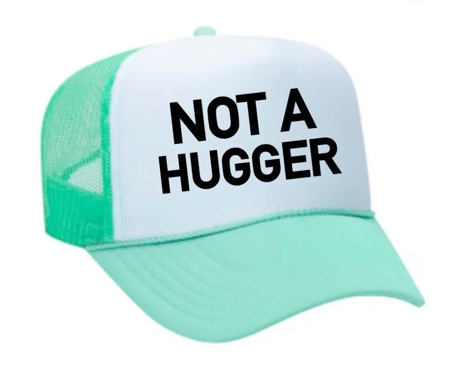 Not A Hugger Trucker Hat Uncle Bekah’s Inappropriate Trucker Hats