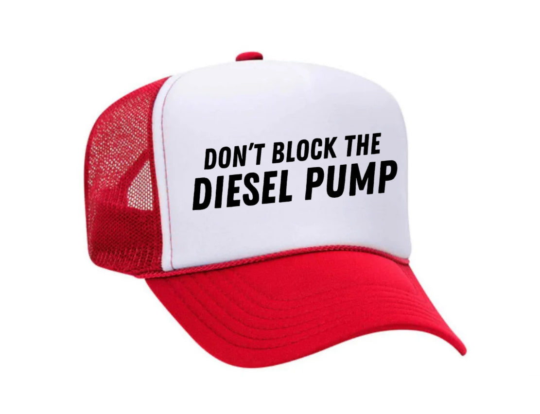 Don’t Block The Diesel Pump Trucker Hat Uncle Bekah’s Inappropriate Trucker Hats