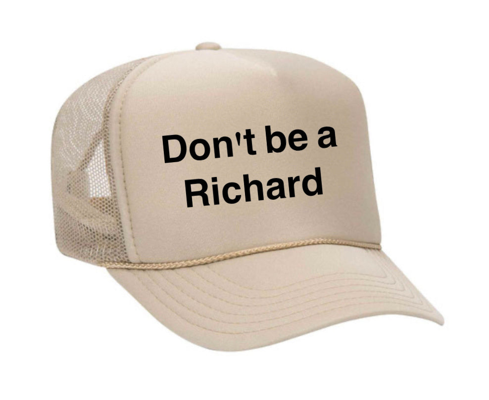 Don't be a Richard Trucker Hat Uncle Bekah’s Inappropriate Trucker Hats