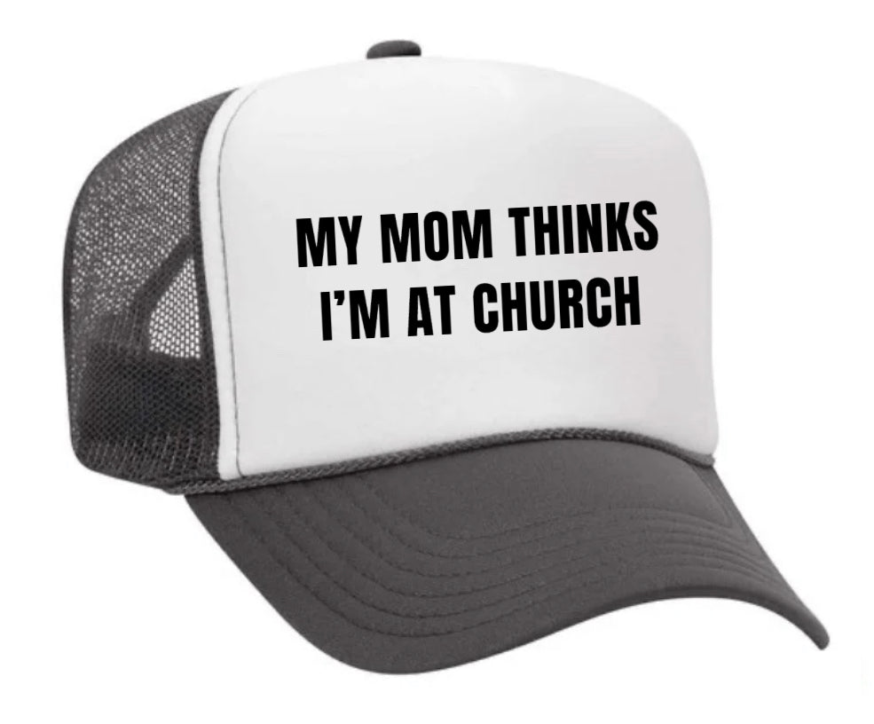 My Mom Thinks I’m at Church Trucker Hat Uncle Bekah’s Inappropriate Trucker Hats
