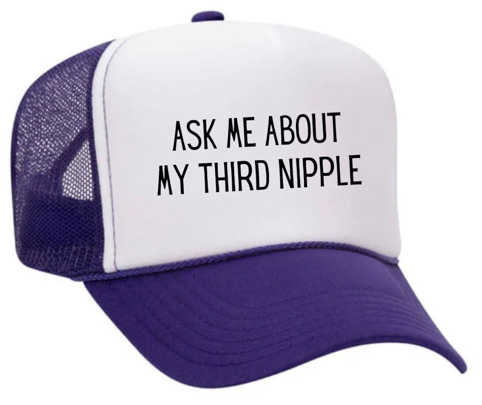 Ask Me About My Third Nipple Trucker Hat Uncle Bekah’s Inappropriate Trucker Hats