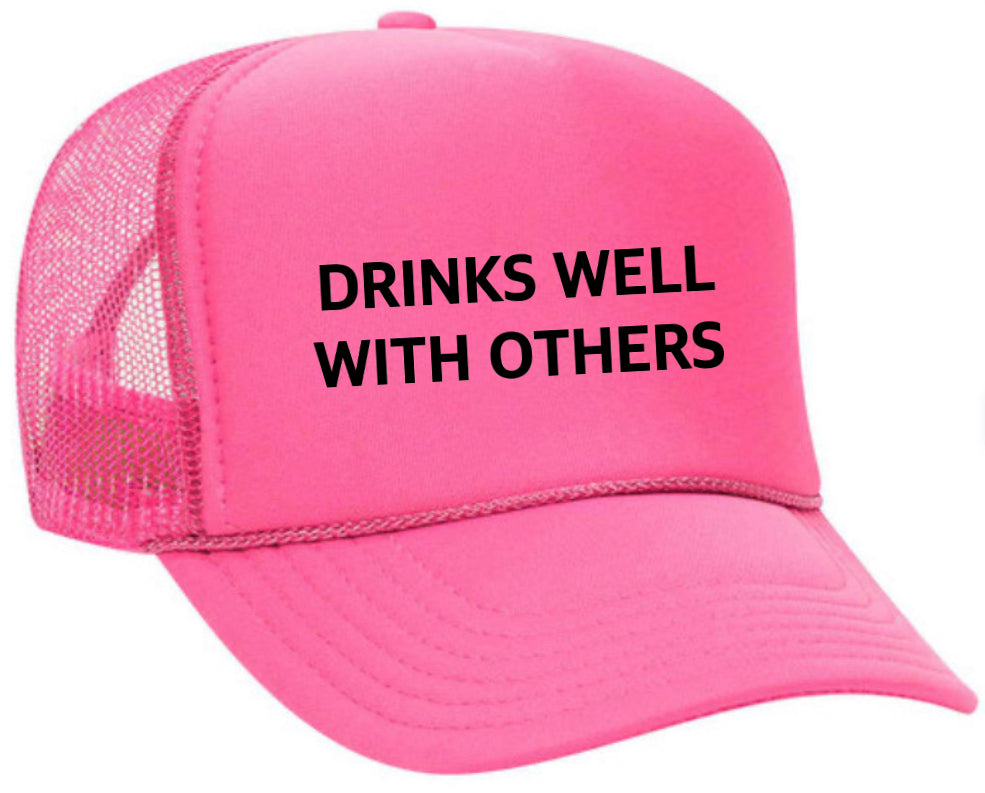 Drinks Well With Others Inappropriate Trucker Hat Uncle Bekah’s Inappropriate Trucker Hats