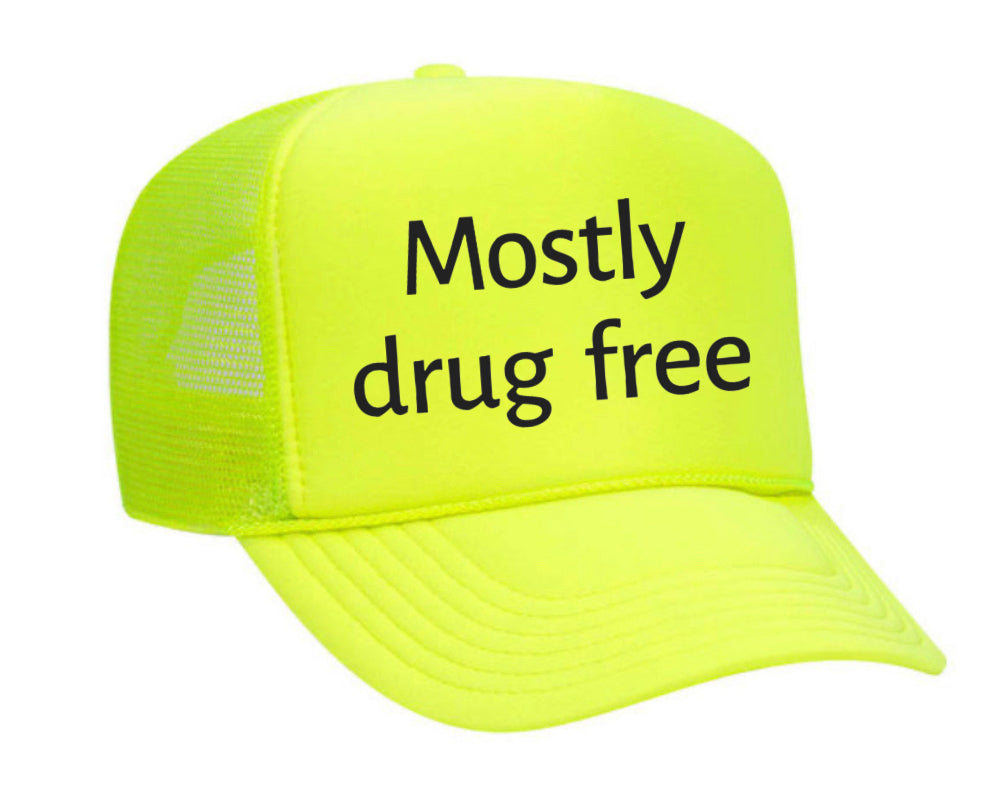 Mostly Drug Free Trucker Hat Uncle Bekah’s Inappropriate Trucker Hats