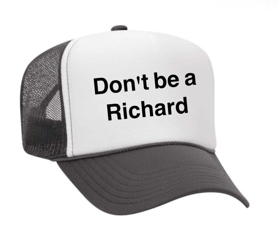 Don't be a Richard Trucker Hat Uncle Bekah’s Inappropriate Trucker Hats