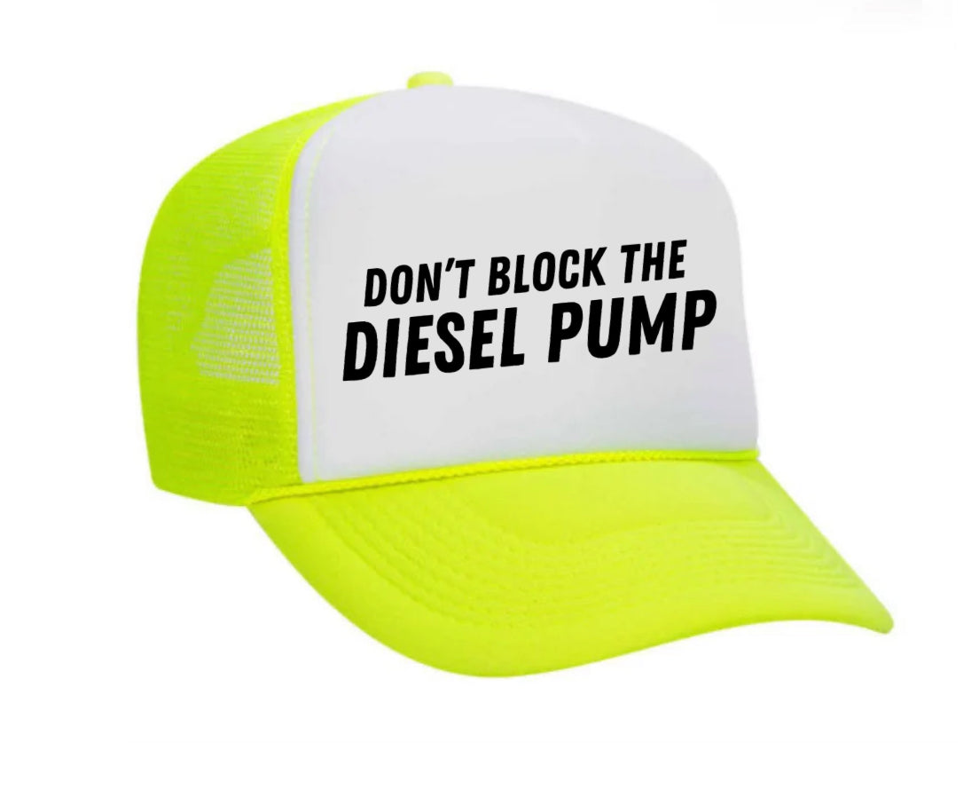 Don’t Block The Diesel Pump Trucker Hat Uncle Bekah’s Inappropriate Trucker Hats