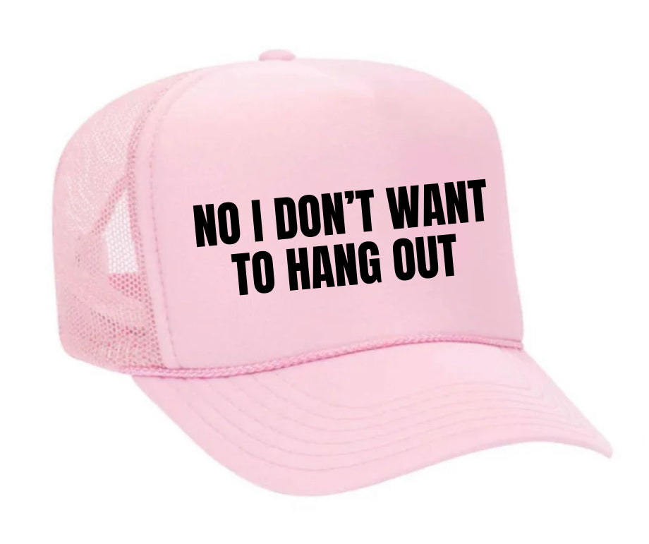 No I Don’t Want To Hang Out Trucker Hat Uncle Bekah’s Inappropriate Trucker Hats