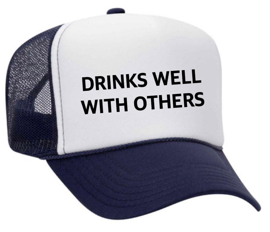 Drinks Well With Others Inappropriate Trucker Hat Uncle Bekah’s Inappropriate Trucker Hats