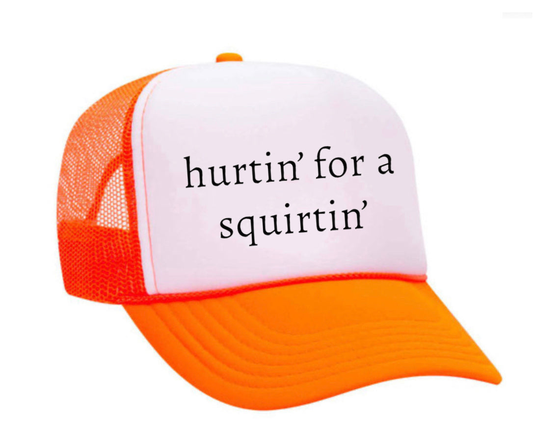 Hurtin’ for a Squirtin’ Trucker Hat Uncle Bekah’s Inappropriate Trucker Hats