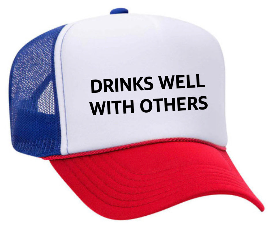 Drinks Well With Others Inappropriate Trucker Hat Uncle Bekah’s Inappropriate Trucker Hats