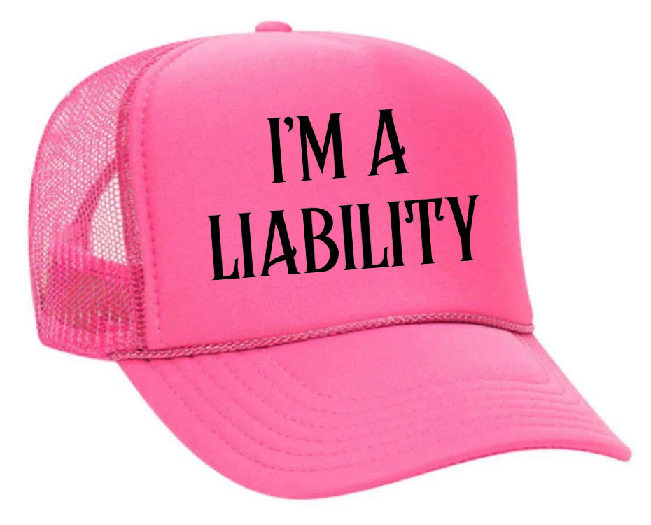 I’m A Liability Trucker Hat Uncle Bekah’s Inappropriate Trucker Hats