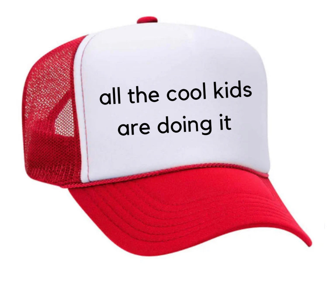 all the cool kids are doing it Trucker Hat Uncle Bekah’s Inappropriate Trucker Hats