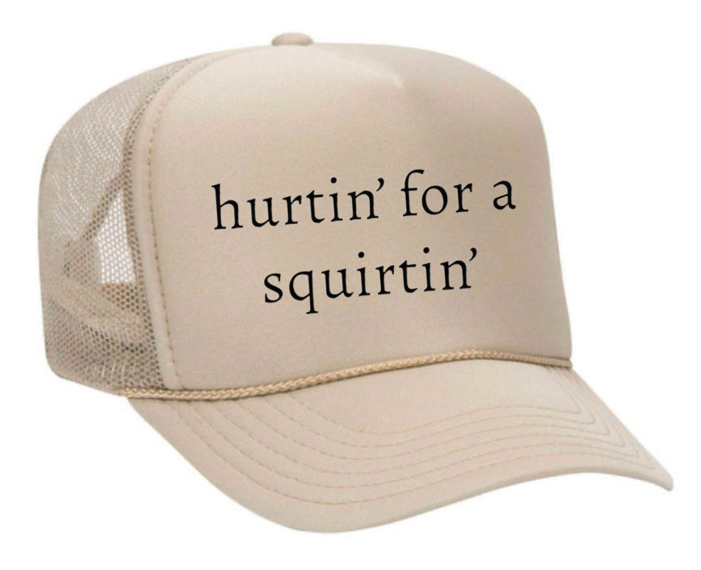 Hurtin’ for a Squirtin’ Trucker Hat Uncle Bekah’s Inappropriate Trucker Hats