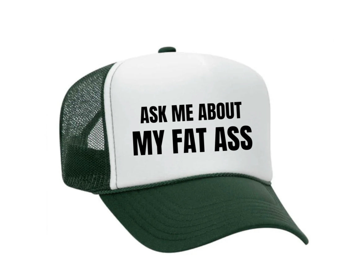 Ask Me About My Fat Ass Trucker Hat Uncle Bekah’s Inappropriate Trucker Hats