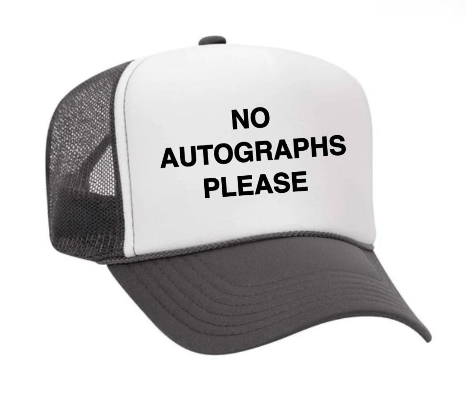 No Autographs Please Trucker Hat Uncle Bekah’s Inappropriate Trucker Hats