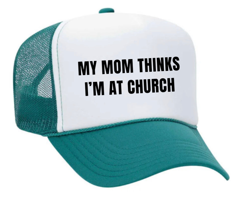 My Mom Thinks I’m at Church Trucker Hat Uncle Bekah’s Inappropriate Trucker Hats