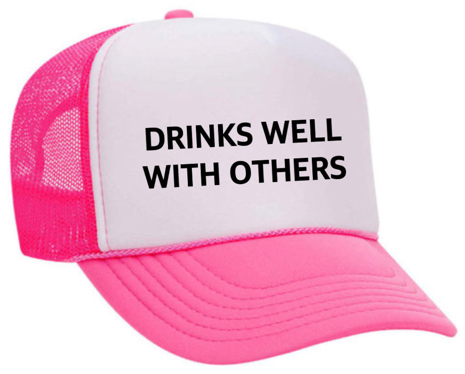 Drinks Well With Others Inappropriate Trucker Hat Uncle Bekah’s Inappropriate Trucker Hats