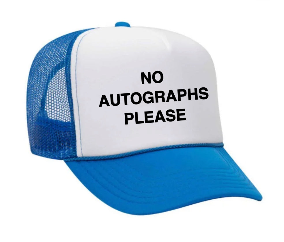 No Autographs Please Trucker Hat Uncle Bekah’s Inappropriate Trucker Hats